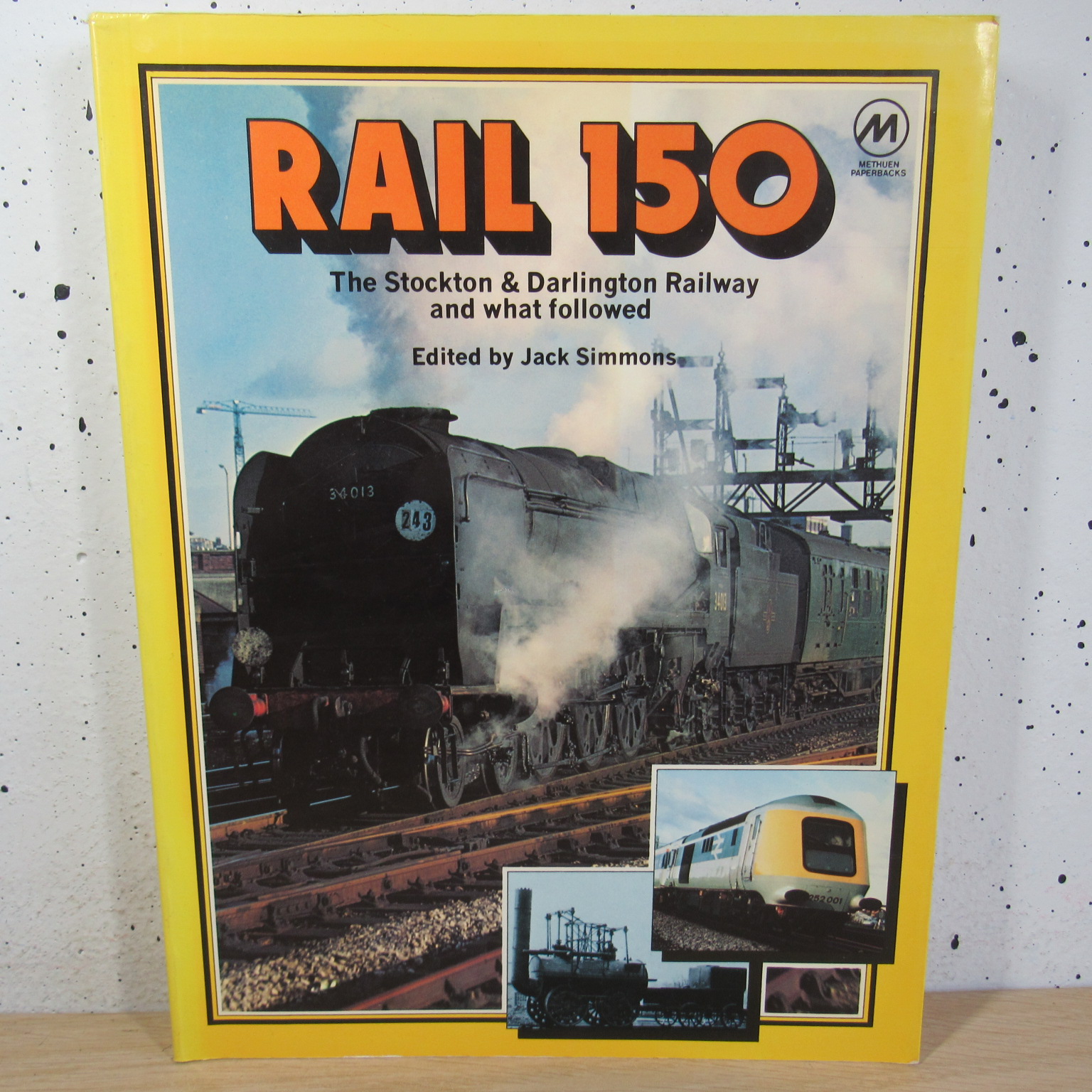 Rail 150 the Stockton & Darlington railway and what followed boek