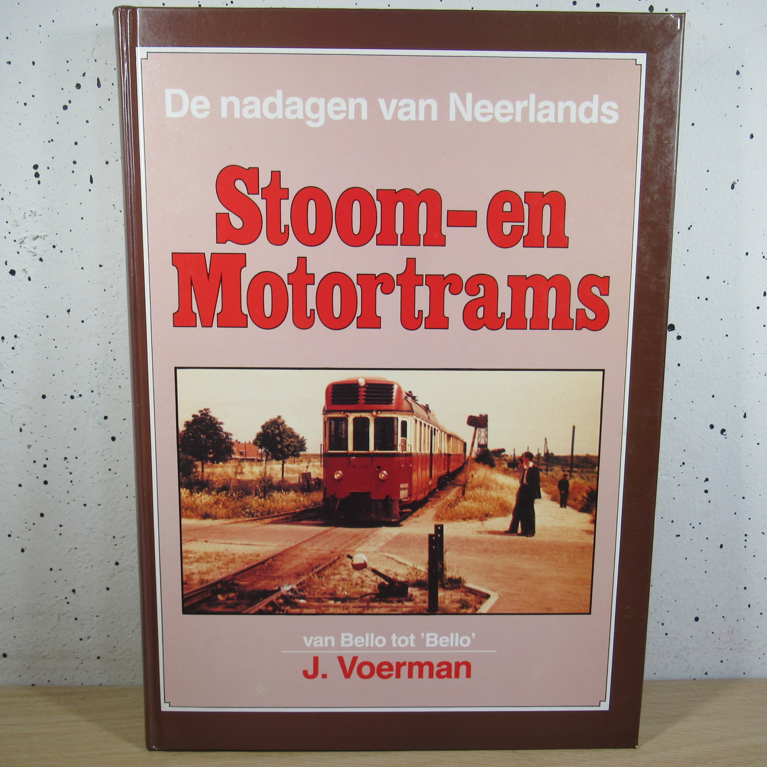 De nadagen van Neerlands Stoom- en Motortrams boek