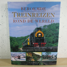Beroemde treinreizen rond de wereld