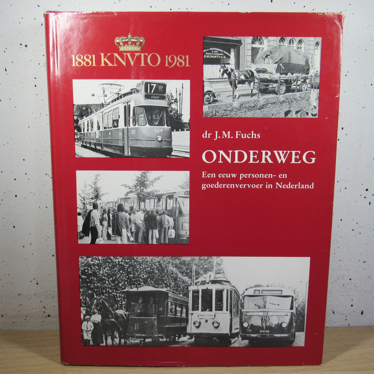 1881 KNVTO 1981 Onderweg een eeuw personen- en goederenvervoer in Nederland boek