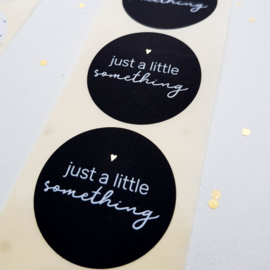 Sticker | Just a little something (10 stuks)