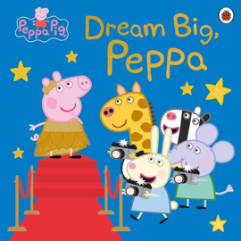 Dream Big, Peppa!