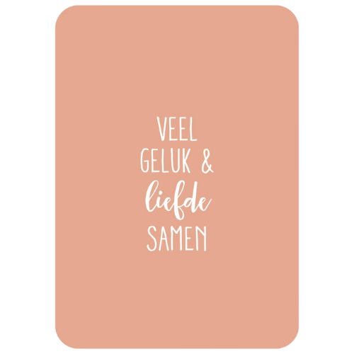 Kaart - Veel geluk & liefde samen