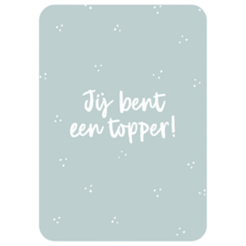 Kaart - Je bent een topper!