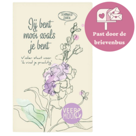 Bloemzaadjes - Je bent mooi zoals je bent