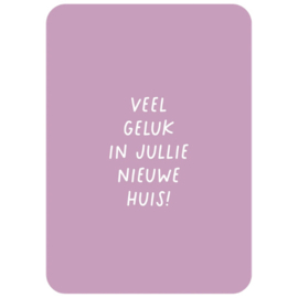 Kaart - Veel geluk in jullie nieuwe huis