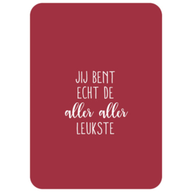 Kaart - Jij bent echt de aller aller leukste