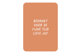 Kaart - Bedankt voor de fijne tijd lieve juf