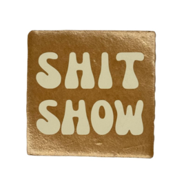 Keramische teksttegel – “Shit Show” – in diverse kleuren