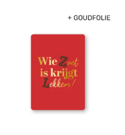 Cadeaukaart: Wie Zoet is krijgt Lekkers! (rood)