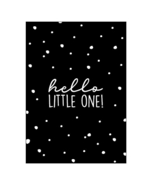 Ansichtkaart  : Hello little one!