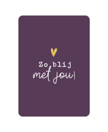 Ansichtkaart  : Zo blij met jou!