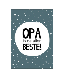 Ansichtkaart  : Opa is de allerbeste!