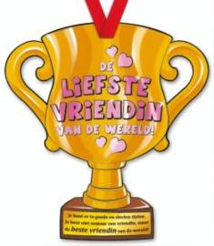 Trofee: De liefste vriendin van de wereld!