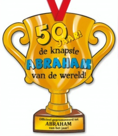 Trofee: 50 jaar! de knapste Abraham van de wereld!