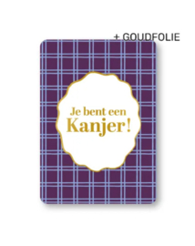 Ansichtkaart  : Je bent een kanjer!