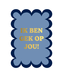 Ansichtkaart bubble: Ik ben gek op jou