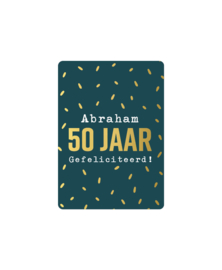 Cadeaukaart A7: Abraham 50 jaar gefeliciteerd!
