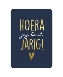 Ansichtkaart  : Hoera jij bent jarig!