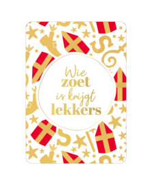 Ansichtkaart  : Wie zoet is krijgt lekkers