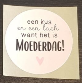 Sticker:  Een kus en een lach want het is Moederdag!