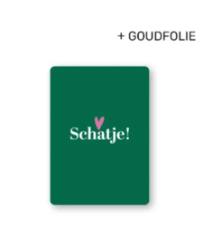 Cadeaukaart: Schatje!