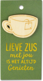 Houten Broche Lieve zus