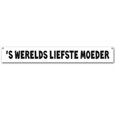 Spandoek Werelds liefste moeder.