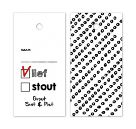 Cadeaulabel:  Lief / Stout 2-zijdig)