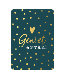 Ansichtkaart  : Geniet ervan!