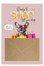 Wenskaart met envelopje: Ready to.. SHOP till you drop