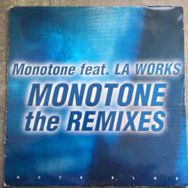 Monotone feat. L.A. Works* ‎– Monotone The Remixes