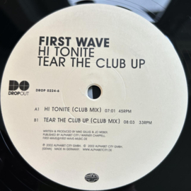 First Wave – Hi Tonite / Tear The Club Up