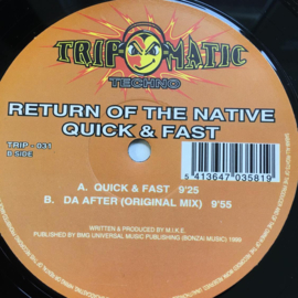 Return Of The Native ‎– Quick & Fast