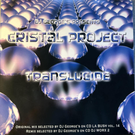 DJ George's Presents Cristal Project – Translucide