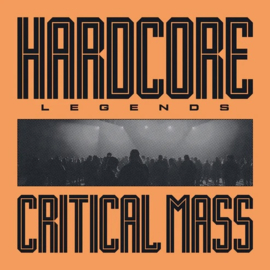 CRITICAL MASS - Hardcore Legends