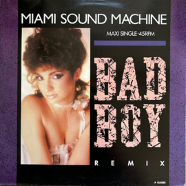 Miami Sound Machine – Bad Boy