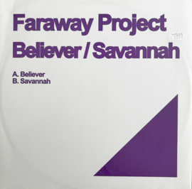 Faraway Project – Believer / Savannah