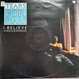 Tears For Fears ‎– I Believe (A Soulful Re-Recording)