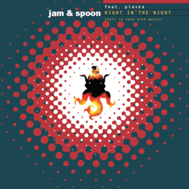 Jam & Spoon Feat. Plavka ‎– Right In The Night (Fall In Love With Music)