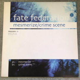Fate Federation – Mesmerize / Crime Scene