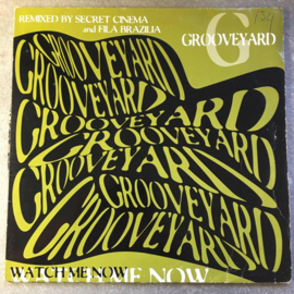 Grooveyard – Watch Me Now