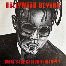 Hollywood Beyond – What's The Colour Of Money?