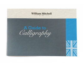 William Mitchell A Guide to Calligraphy