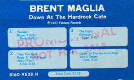 Brent Maglia – Down At The Hardrock Cafe -Fantasy 8160 9528 H