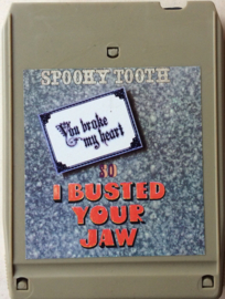 Spooky Tooth – You Broke My Heart So I Busted Your Jaw -A&M Records – 8T-4385