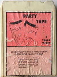 Gene Tracy Sayus A Truck Stop is The Best Place To Eat - Party Tape 008