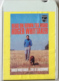 Roger Whittaker – Head On Down The Road (... Live At Lansdowne) - Philips  7726 002