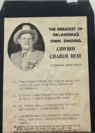 Cowboy Charlie Huff - The Greatest of Oklahoma's own singing - CH 101