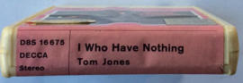 Tom Jones – I Who Have Nothing - DECCA D8S 16 675